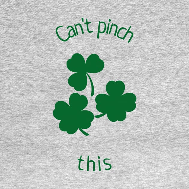 Can't Pinch This St Patrick's Day Happy St Patrick's Day Clover Shamrock Design Green Pot of Gold Leprechaun Gift St Patties Day Celebration Shirt Best Shirt for Saint Patricks Day Beer Lover by mattserpieces